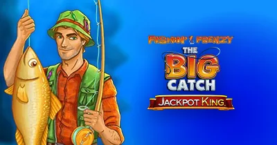 Fishin’ Frenzy Jackpot King